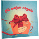 Portada Libro Mi Mejor Regalo de Mónica Tagle - Play Fun Learn Studios